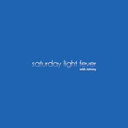 Saturday Light Fever Saturday Light Fever